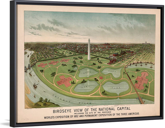 "Birdseye view of the National Capital, including the site of the proposed World's Exposition of 1892 and Permanent Exposition of the Three Americas"