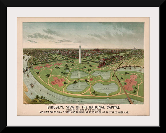 "Birdseye view of the National Capital, including the site of the proposed World's Exposition of 1892 and Permanent Exposition of the Three Americas"