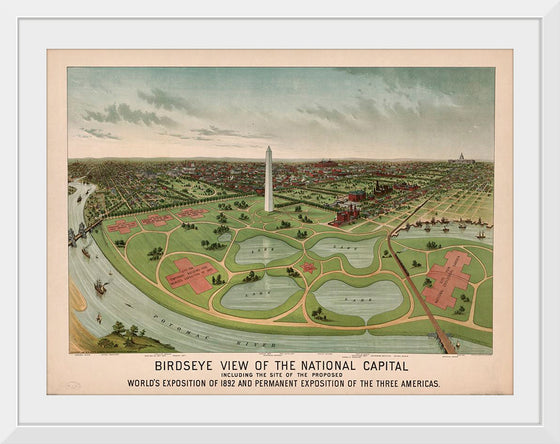 "Birdseye view of the National Capital, including the site of the proposed World's Exposition of 1892 and Permanent Exposition of the Three Americas"