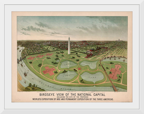 "Birdseye view of the National Capital, including the site of the proposed World's Exposition of 1892 and Permanent Exposition of the Three Americas"