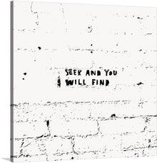  This minimalist artwork, available as a limited edition print, features the bold, black text “SEEK AND YOU WILL FIND” at its center. The stark contrast between the text and the pristine white background creates a profound simplicity. The text appears to be stamped or printed with an ink that has slightly bled, adding an artistic touch to the piece. 