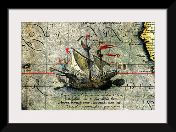 "Detail from a Map of Ortelius - Magellan's ship Victoria"