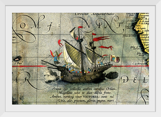 "Detail from a Map of Ortelius - Magellan's ship Victoria"