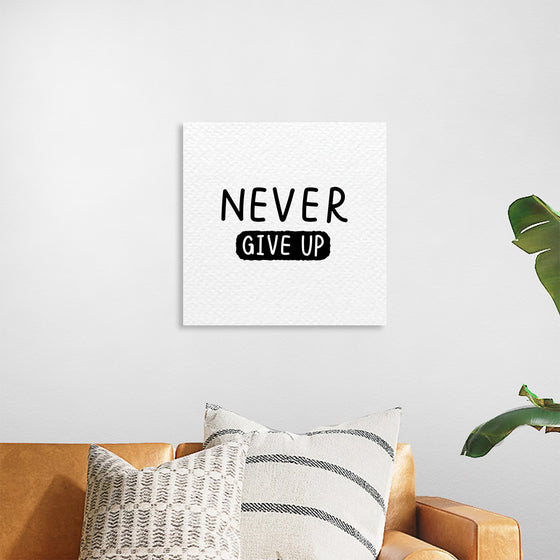 "Never Give Up"