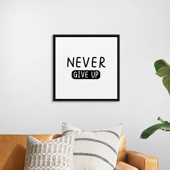 "Never Give Up"