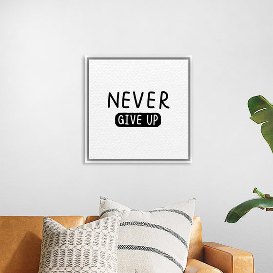 "Never Give Up"