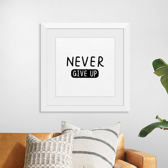 "Never Give Up"