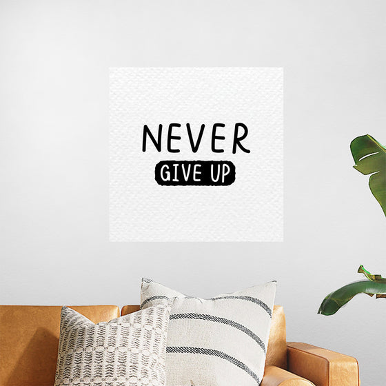 "Never Give Up"