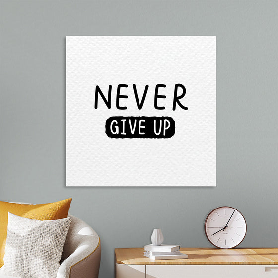 "Never Give Up"