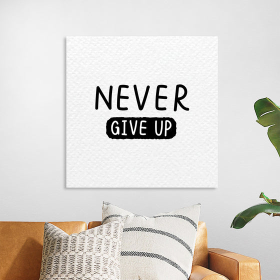 "Never Give Up"