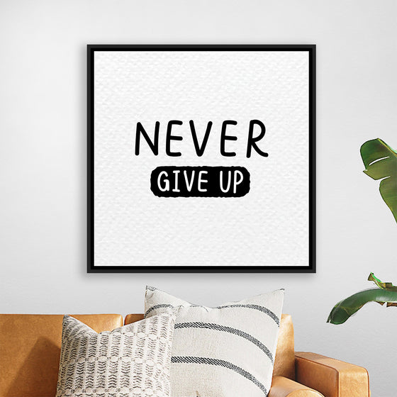 "Never Give Up"