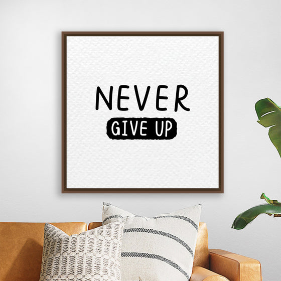 "Never Give Up"