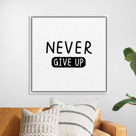 "Never Give Up"