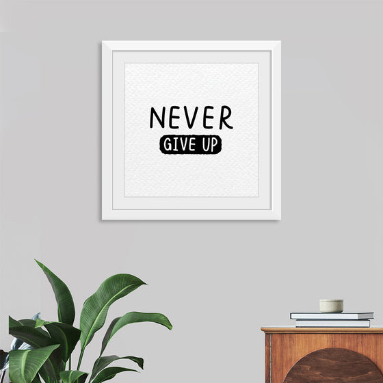 "Never Give Up"