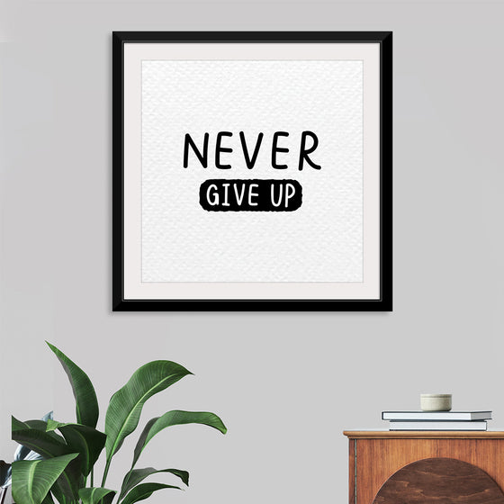 "Never Give Up"