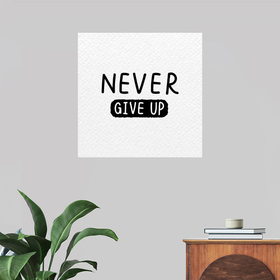 "Never Give Up"