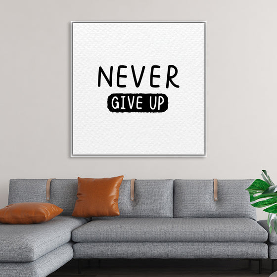 "Never Give Up"