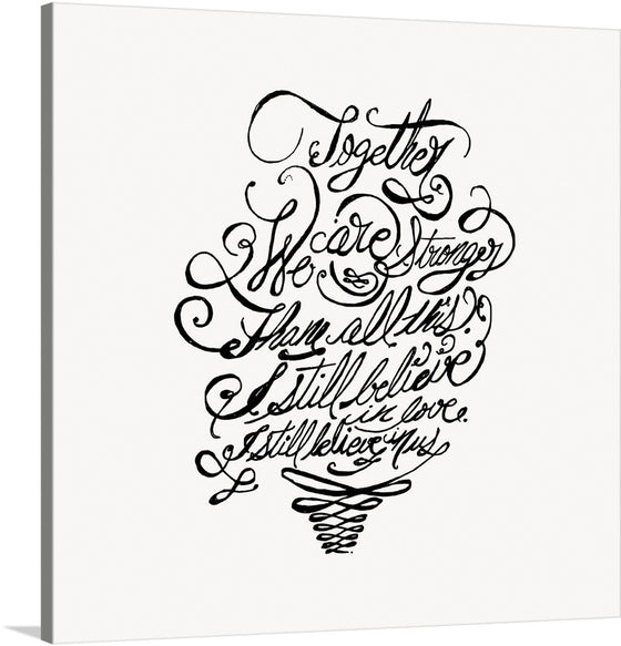 This exquisite print artwork is a symphony of calligraphy that weaves emotion, strength, and unity into every curve and line. The black calligraphic text on a white background reads “Together We are Stronger than all this & I still believe in love. I still believe in us.” The text is artistically arranged with intricate designs and swirls connecting the letters, giving an artistic touch to the message.