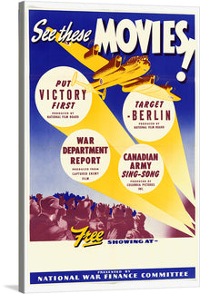  This vibrant, vintage artwork print takes you back to the golden age of cinema and the spirit of wartime unity. “See these MOVIES!” it exclaims, showcasing a selection of films presented by the National War Finance Committee. The print is dominated by bold, contrasting colors; the deep blue sky serves as a backdrop for golden beams of light that illuminate titles like “Put Victory First” and “Target Berlin.”