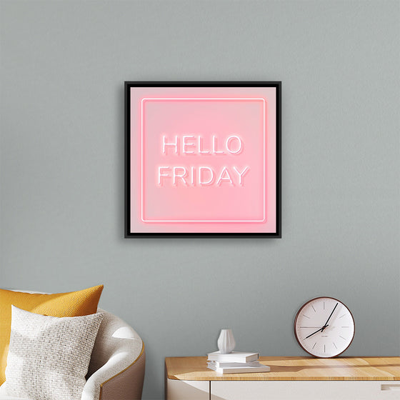 "Hello Friday"