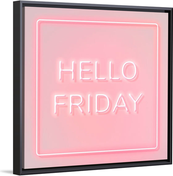 "Hello Friday"