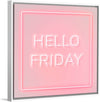 "Hello Friday"