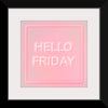 "Hello Friday"