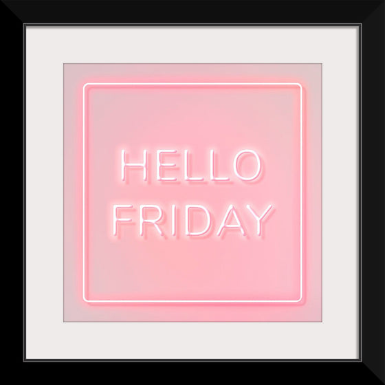 "Hello Friday"