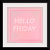 "Hello Friday"