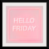 "Hello Friday"