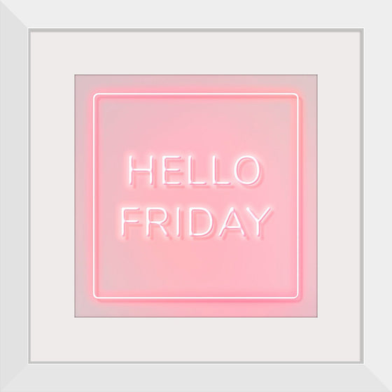 "Hello Friday"