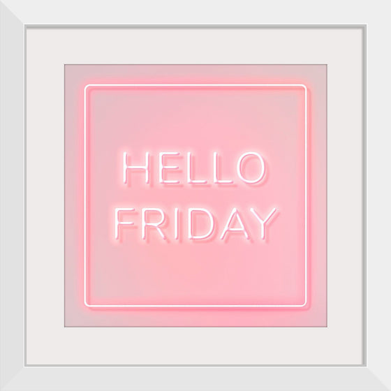 "Hello Friday"