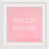 "Hello Friday"