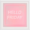 "Hello Friday"