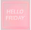 "Hello Friday"