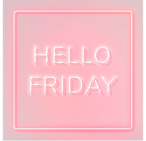 "Hello Friday"