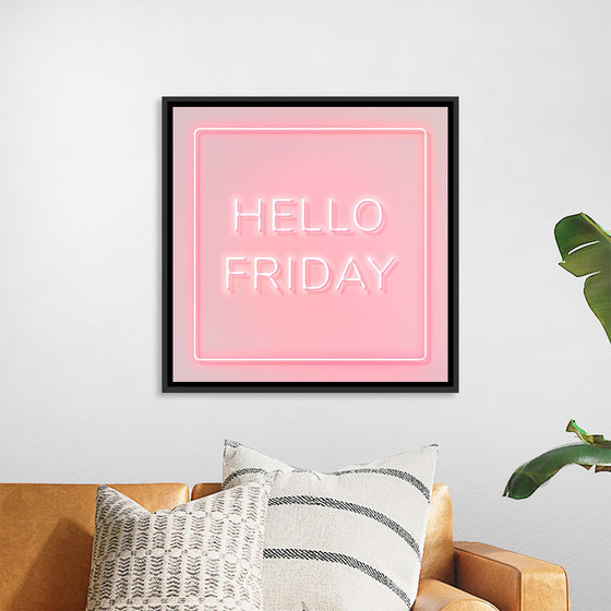 "Hello Friday"