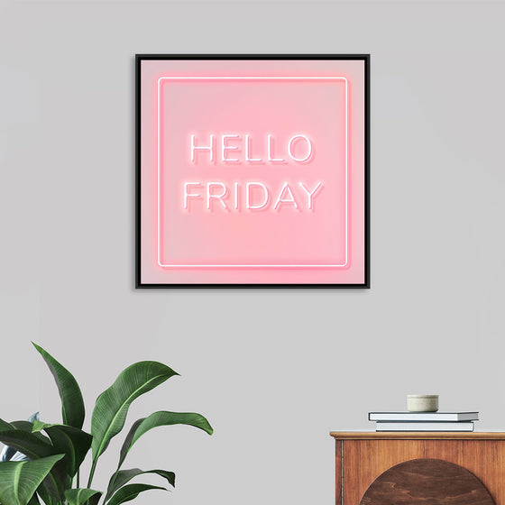 "Hello Friday"