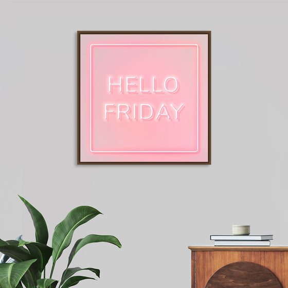 "Hello Friday"