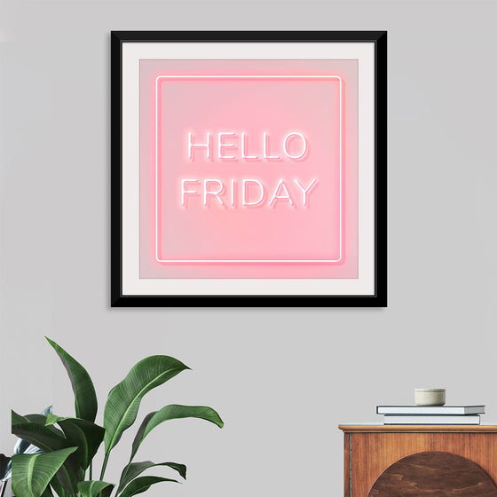 "Hello Friday"