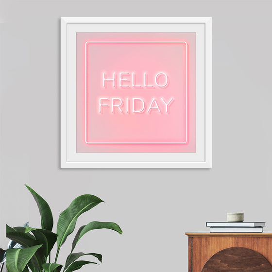 "Hello Friday"