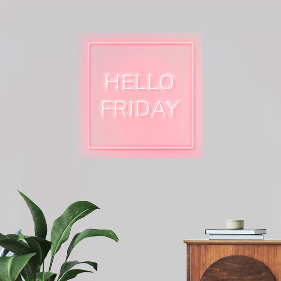 "Hello Friday"