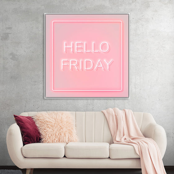 "Hello Friday"