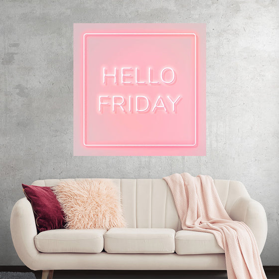 "Hello Friday"