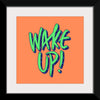 "Wake Up"