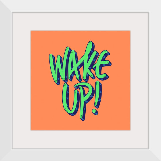 "Wake Up"