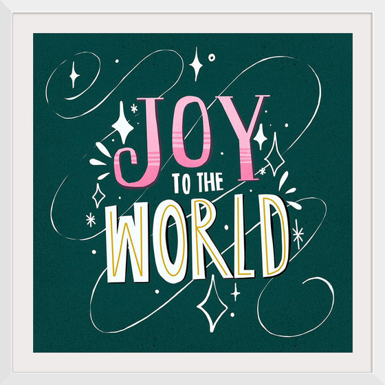 "Joy to the world"