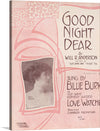“Good Night Dear” is a captivating piece of artwork that transports you back to an era of classic elegance and timeless romance. The print, adorned with intricate designs and a portrait of the iconic Billie Burke, encapsulates the soul-stirring emotions evoked by the renowned song written by Will R. Anderson. 