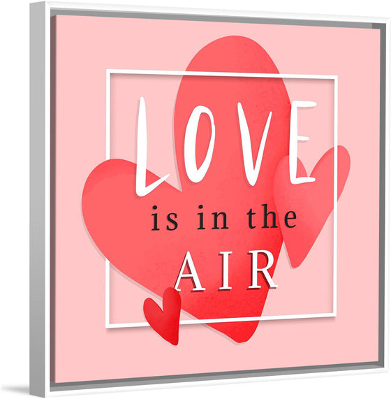 "Love is in the air romantic"