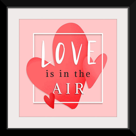 "Love is in the air romantic"